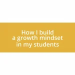 How I build a growth mindset in my students