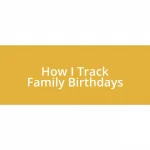 How I Track Family Birthdays