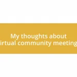 My thoughts about virtual community meetings