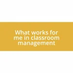 What works for me in classroom management